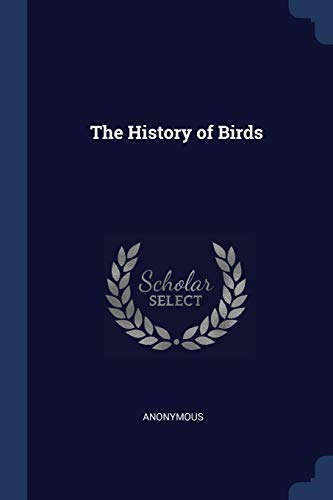 Anonymous - History of Birds - New paperback or softback