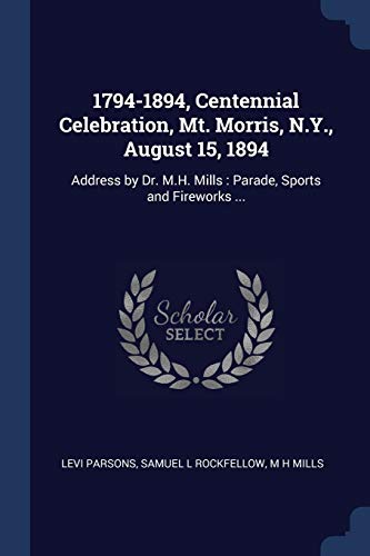 Parsons - 1794-1894, Centennial Celebration, Mt. Morris, N.Y., August