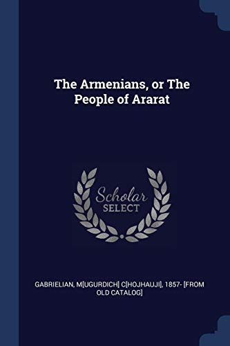 Gabrielian - Armenians, or The People of Ararat - New paperback or sof