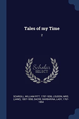 Scargill - Tales of my Time: 2 - New paperback or softback