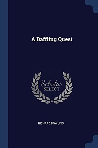 Dowling - A Baffling Quest - New paperback or softback