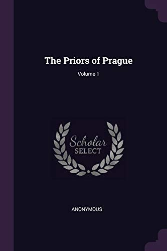 Anonymous - Priors of Prague; Volume 1 - New paperback or softback
