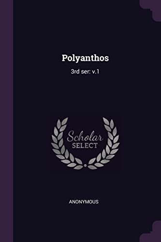 Anonymous - Polyanthos: 3rd ser: v.1 - New paperback or softback