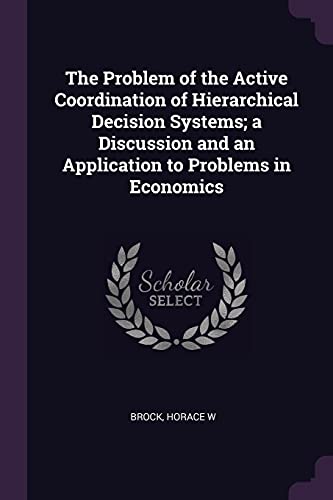 Brock - Problem of the Active Coordination of Hierarchical Decision Sy