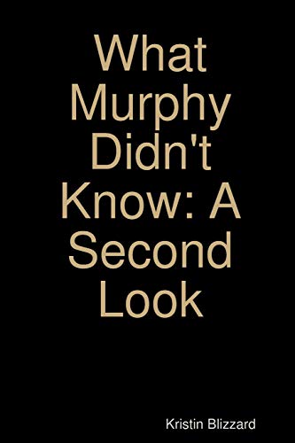 Blizzard - What Murphy Didn't Know  A Second Look - New paperback or s