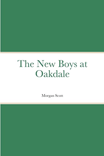 Scott - New Boys at Oakdale - New paperback or softback