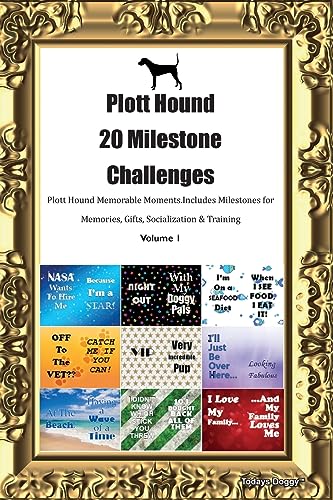 Doggy - Plott Hound 20 Milestone Challenges  Plott Hound Memorable Mom