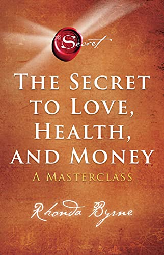 Rhonda Byrn - Secret to Love, Health, and Money   A Masterclass - New