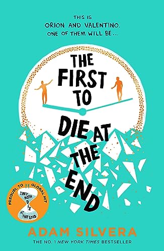 Adam Silvera - First to Die at the End : The prequel to the internatio