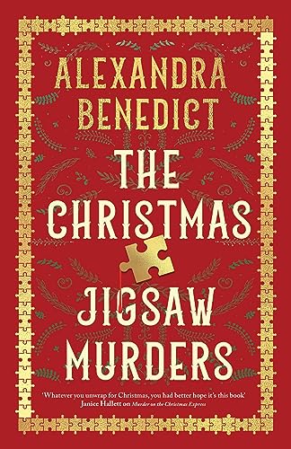 Alexandra Benedict - Christmas Jigsaw Murders   The new deliciously da