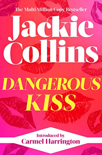 Jackie Collins - Dangerous Kiss   introduced by Carmel Harrington - Ne