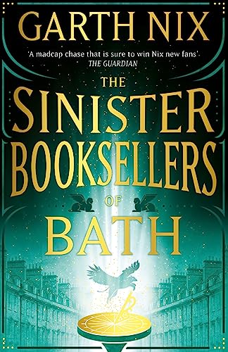 Garth Nix - Sinister Booksellers of Bath   A magical map leads to a da