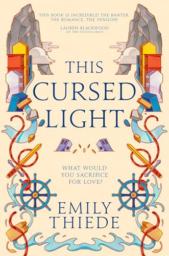 Emily Thied - This Cursed Light   The epic romantic fantasy sequel to