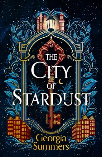 Georgia Summers - City of Stardust   an enchanting, escapist and magic