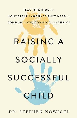 Dr Nowicki - Raising a Socially Successful Child - New Paperback