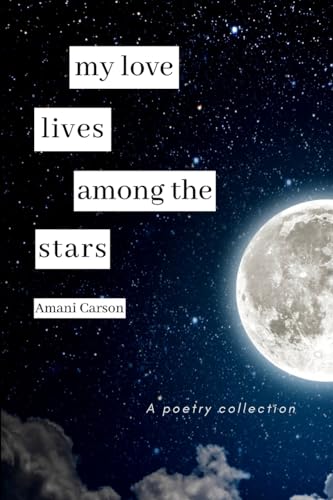 Carson - My Love Lives Among The Stars - New paperback or softback