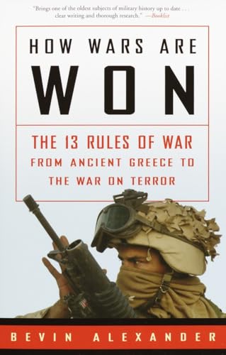 Alexander - How Wars Are Won  The 13 Rules of War from Ancient Greece