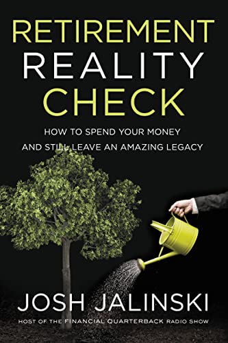 Josh Jalinski - Retirement Reality Check   How to Spend Your Money and