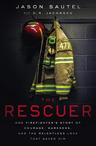 D.R. Jacobsen - Rescuer   One Firefighter's Story of Courage, Dark