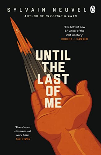 Sylvain Neuvel - Until the Last of Me - New Paperback