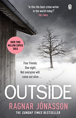 Ragnar Jonasson - Outside   The heart-pounding new mystery soon to be