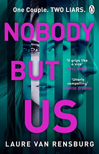 Laure Van Rensburg - Nobody But Us   A chilling and unputdownable reve