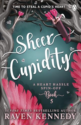 Raven Kennedy - Sheer Cupidity   The sizzling romance from the bestsel