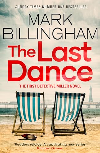Mark Billingham - Last Dance   A Detective Miller case - the first new