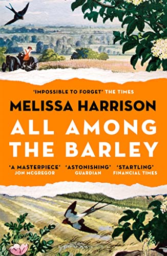 Melissa Harrison - All Among the Barley - New Paperback