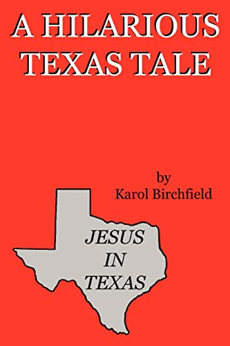 Birchfield - JESUS IN TEXAS - New paperback or softback