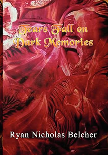 Belcher - Tears Fall on Dark Memories - New hardback or cased book