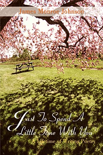 Johnson - Just To Spend A Little Time With You   A Lifetime of Writing