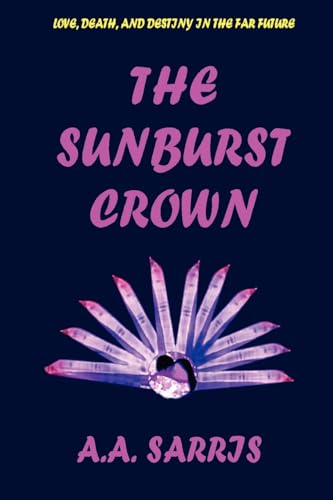 Sarris - Sunburst Crown - New paperback or softback