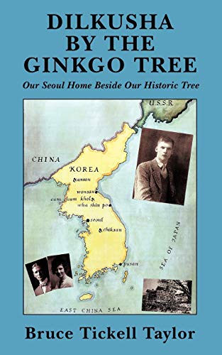 Bruce Tickell Taylor - Dilkusha by the Gingko Tree  Our Seoul Home Bes