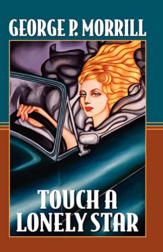 Morrill - Touch a Lonely Star - New paperback or softback