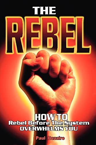Bezair - Rebel  How to Rebel Before the System Overwhelms You - New pa