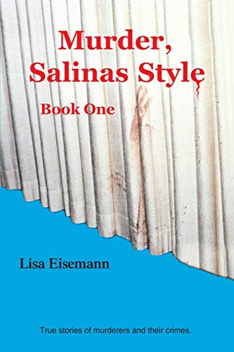 Eisemann - Murder, Salinas Style: Book One - New paperback or softback