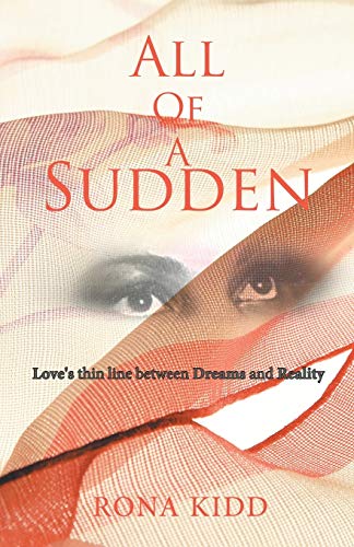 Kidd - All of a Sudden: Love's Thin Line Between Dreams and Reality -