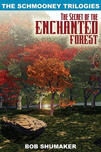 Shumaker - Secret of the Enchanted Forest   The Schmooney Trilogies -
