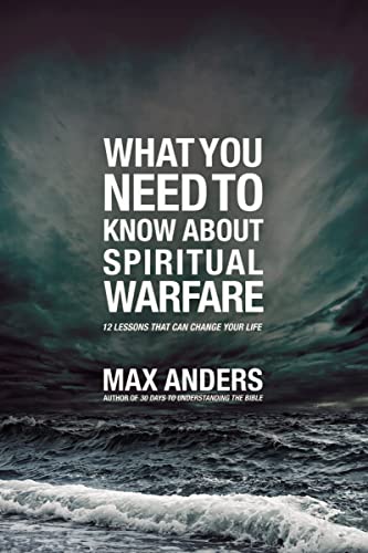 Anders - What You Need to Know about Spiritual Warfare: 12 Lessons Tha