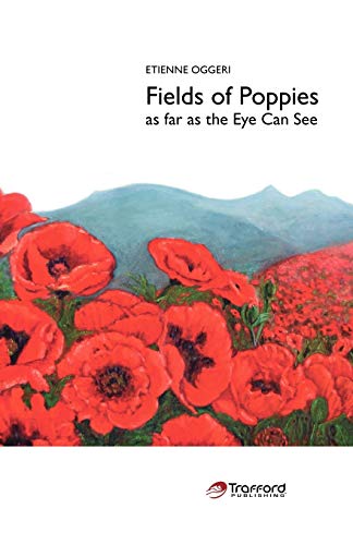 Oggeri - Fields of Poppies: As Far as the Eye Can See - New paperback