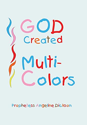 Dickson - God Created ''Multi-Colors'' - New hardback or cased book