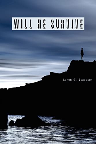 Isaacson - Will He Survive - New paperback or softback