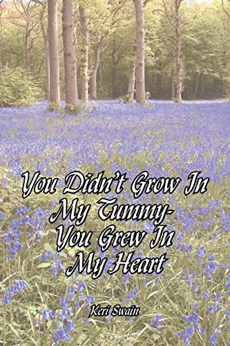 Swain - You Didn't Grow in My Tummy-You Grew in My Heart - New paperba