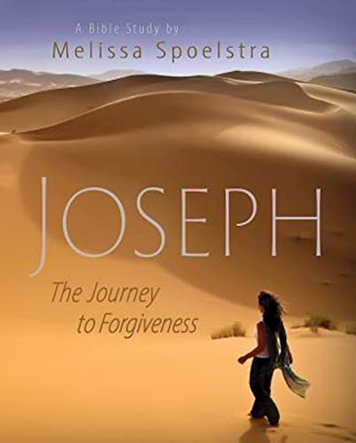 Spoelstra - Joseph - Women's Bible Study Participant Book: The Journey