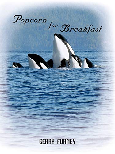 Gerry Furney - Popcorn for Breakfast - New paperback or softback