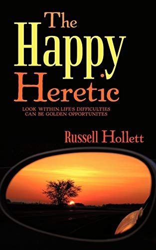 Russell Hollett - Happy Heretic  Look Within-Life's Difficulties Can B