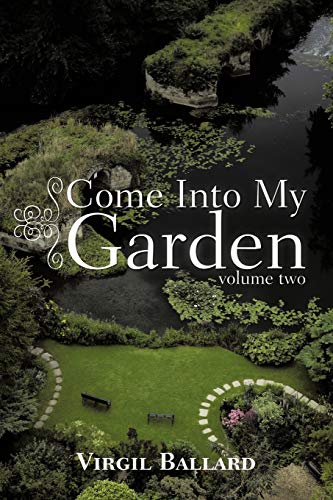 Virgil Ballard - Come Into My Garden  Volume 2 - New paperback or soft