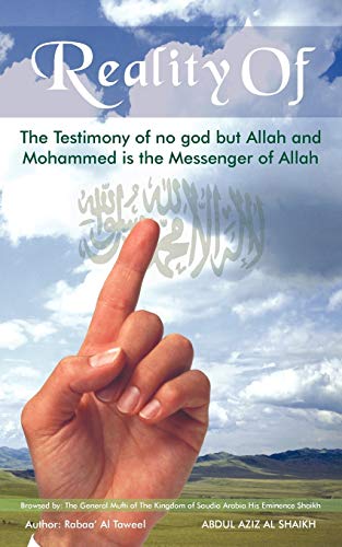Rabaa' Al Taweel - Reality of  The Testimony of No God But Allah and M