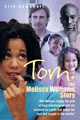 Campbell - Torn  the Melissa Williams Story  Will Melissa Choose the P